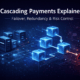 Cascading Payments Explained: Failover & Risk Control